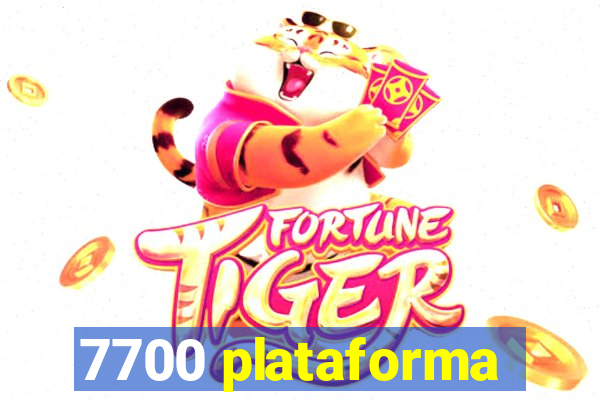 7700 plataforma